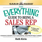 The everything guide to being a sales rep cover image
