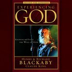 Experiencing god. How to Live The Full Adventure of Knowing and Doing the Will of God cover image
