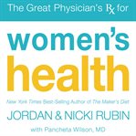 The great physician's Rx for women's health cover image