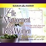 Life management for busy women cover image