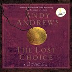 The lost choice : [a legend of personal discovery] cover image