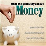 What the Bible says about money cover image