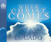 When Christ comes cover image