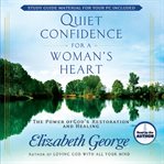 Quiet confidence for a woman's heart cover image
