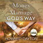 Money and marriage God's way cover image