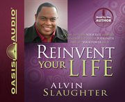 Reinvent your life cover image