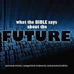 What the Bible says about the future cover image