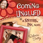 Coming unglued cover image