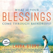 Cover image for What If Your Blessings Come Through Raindrops?