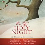 On this Holy Night: the heart of Christmas cover image