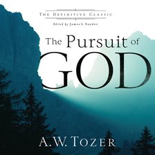 Cover image for The Pursuit Of God (The Definitive Classic)