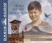 A boy of Heart Mountain cover image
