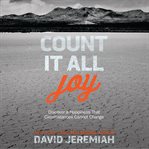 Count it all joy discover a happiness that circumstances cannot change cover image
