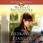 The betrayed fiancee cover image