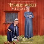The farmer's market mishap cover image