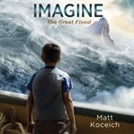 Imagine... the great flood cover image