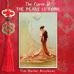The Curse of the Pearl Le Fong cover image