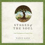 Stages of the soul : God's invitation to greater love cover image