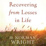 Recovering from losses in life cover image