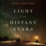 Light from distant stars : a novel cover image