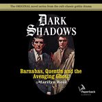 Barnabas, Quentin and the avenging ghost cover image
