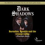 Barnabas, quentin and the crystal coffin cover image