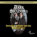 Barnabas, quentin and the haunted cave cover image