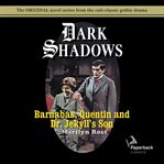 Barnabas, quentin and dr. jekyll's son cover image