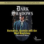 Barnabas, Quentin and the mad magician cover image