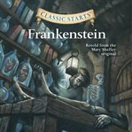 Frankenstein : retold from the Mary Shelley original cover image
