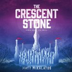 The Crescent Stone cover image