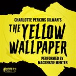 The yellow wallpaper cover image