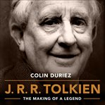 J.r.r. tolkien : the making of a legend cover image