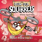 Whirly squirrelies cover image