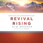 Revival rising. Embracing His Transforming Fire cover image