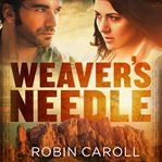 Weaver's needle cover image