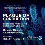 Plague of corruption. Restoring Faith in the Promise of Science cover image