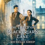 The thief of Blackfriars Lane cover image