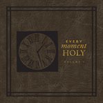 Every moment holy cover image