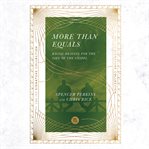 More than equals : racial healing for the sake of the gospel cover image