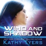 Wind and shadow : a science fiction novel cover image