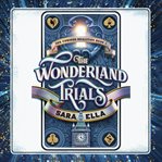 The wonderland trials cover image