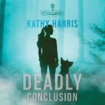 Deadly conclusion cover image