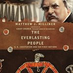 The everlasting people : G.K. Chesterton and the First Nations cover image