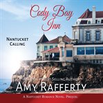 Cody Bay Inn : August dreams in Nantucket cover image