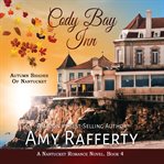 Cody Bay Inn : starting over in Nantucket cover image