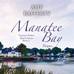 Manatee Bay : Hopes cover image