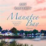 Manatee Bay : Haven cover image