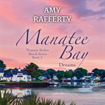 Manatee Bay : Dreams cover image