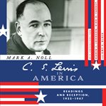 C.S. Lewis in America : Readings and Reception, 1935 - 1947 cover image